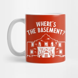 Where's the Basement? - Alamo Tourist Mug